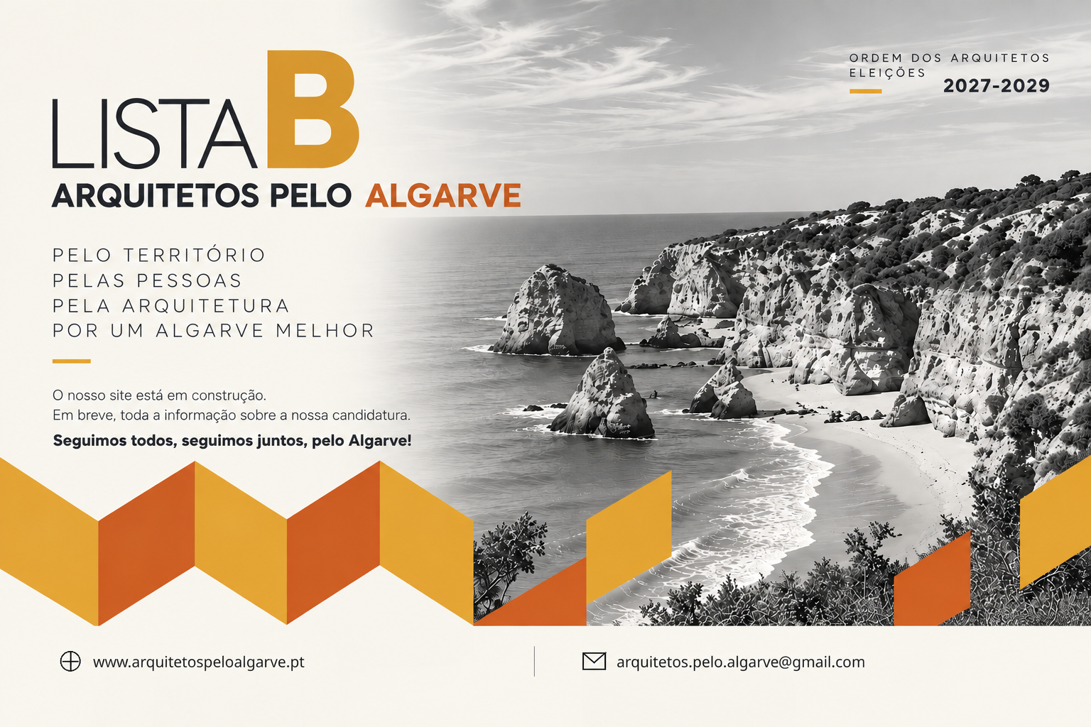 Lista B — Arquitetos pelo Algarve. Site em construção. www.arquitetospeloalgarve.pt — arquitetos.pelo.algarve@gmail.com
